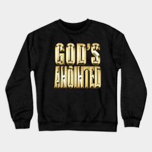 God's Anointed Christian T-Shirt Crewneck Sweatshirt